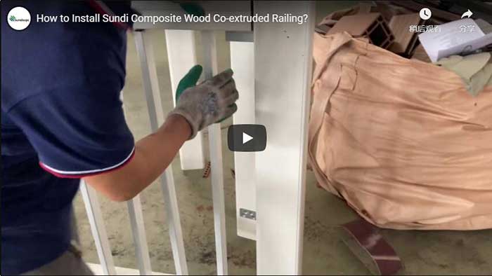 How to Install Sundi Co-extruded Wood Composite Railing?